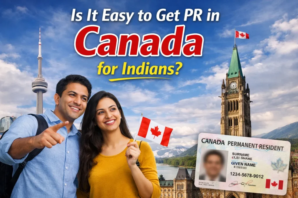 Is It Easy to Get PR in Canada for Indians?